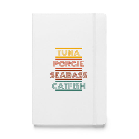 Tuna Porgie Seabass Catfish Hardcover Bound Notebook