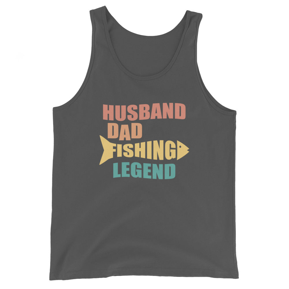 Husband. Dad. Fishing Legend. Tank Top