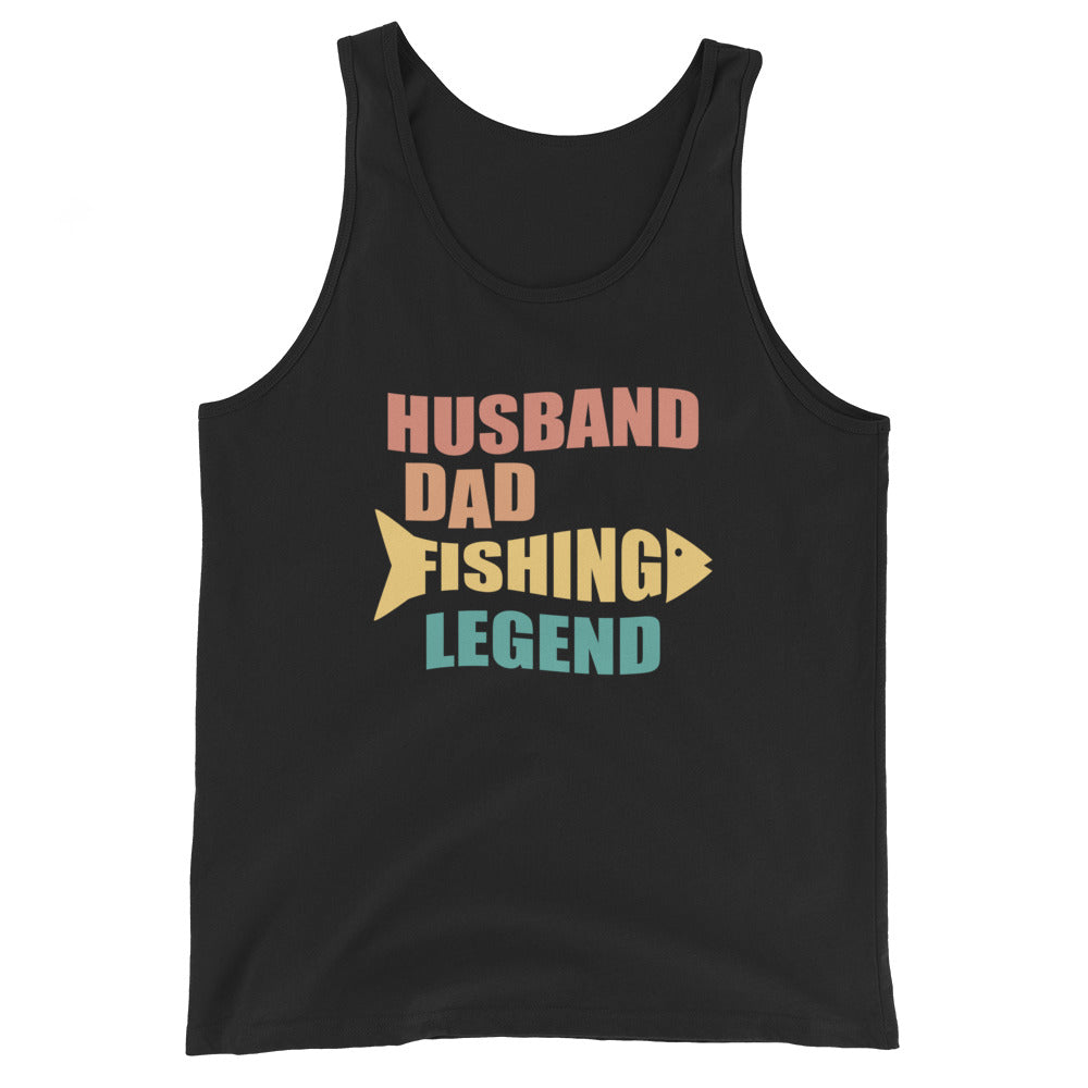 Husband. Dad. Fishing Legend. Tank Top