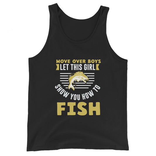 Move Over Boys - Let This Girl Show You How To Fish Tank Top