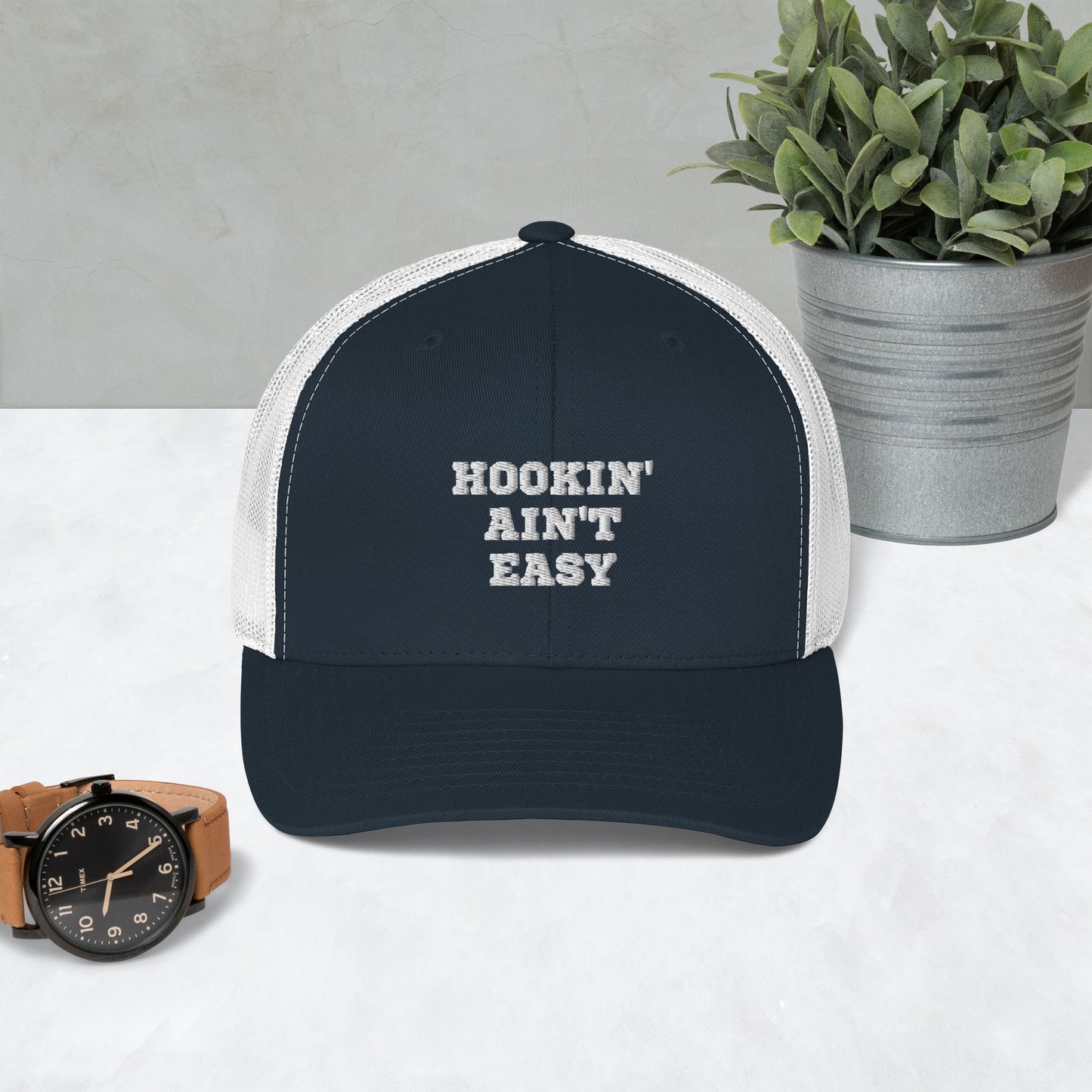 Hookin' Ain't Easy Trucker Cap