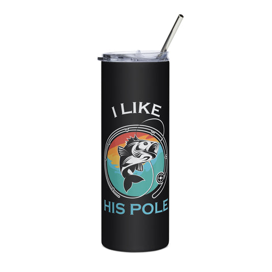 I Like His Pole Tumbler