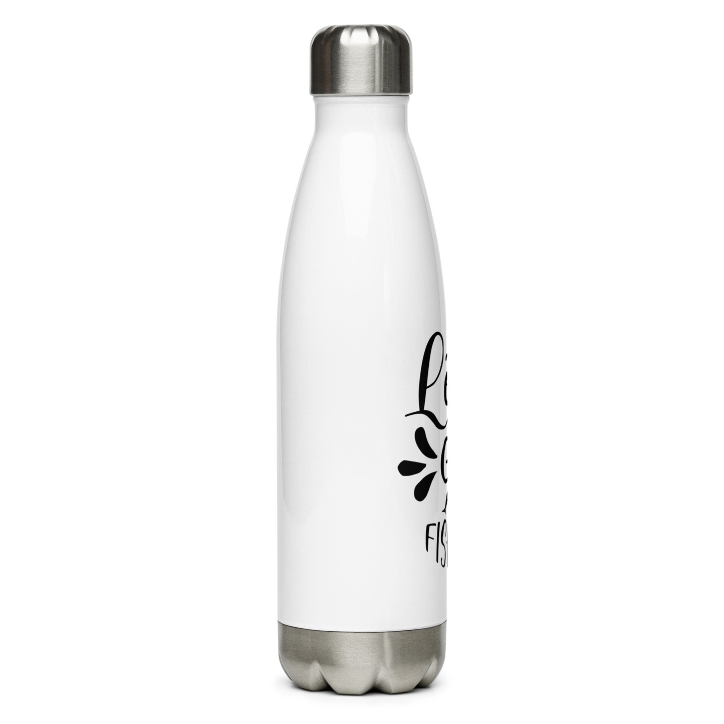 Let's Go Fishing Stainless steel Water Bottle