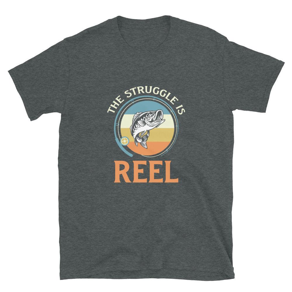 The Struggle Is Reel T-Shirt