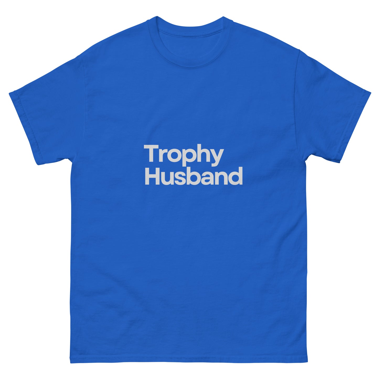 Trophy Husband Tee Shirt