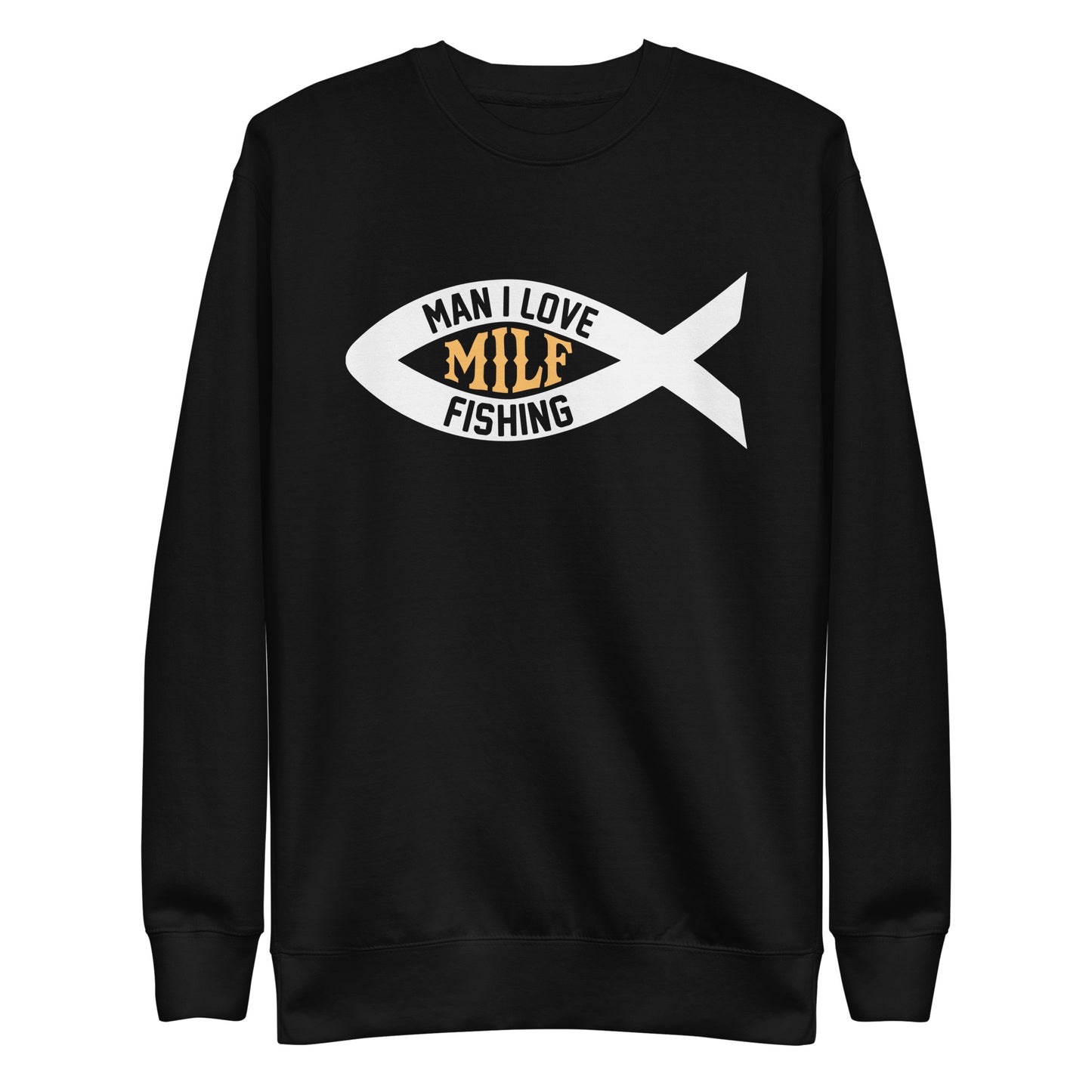 I Love Milf Fishing Sweatshirt