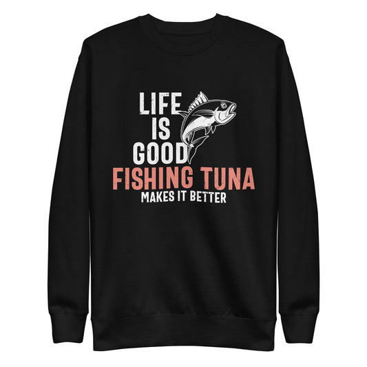 Life Is Good Sweatshirt