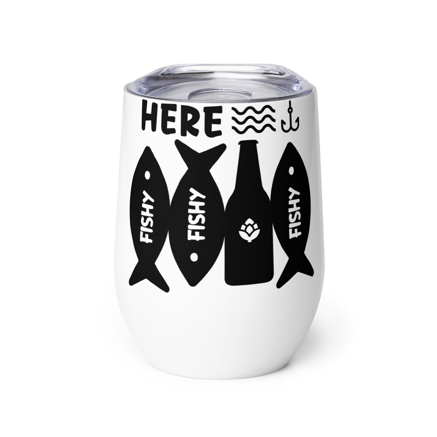 Here Fishy Fishy Wine Tumbler